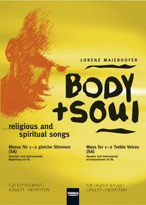 Body & Soul Choral Score SA