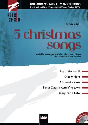 5 christmas songs Choral Collection flexible voicing SA/SAA/SAT/SAB/SATB