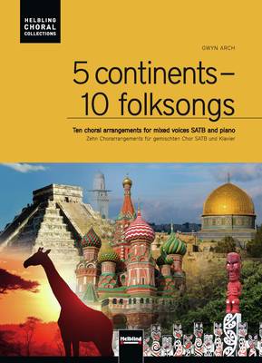 5 continents - 10 folksongs Choral edition SATB