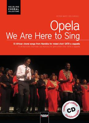 Opela - We are here to sing Conductor's Edition SATB