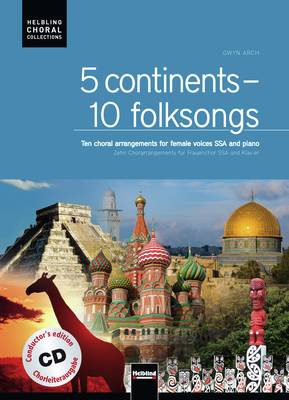 5 continents - 10 folksongs Conductor's Edition SSA