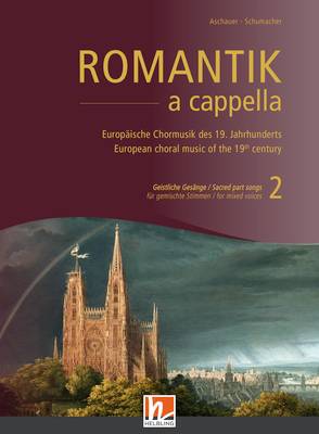 ROMANTIK a cappella 2 – Sacred part songs  Choral Book SATB