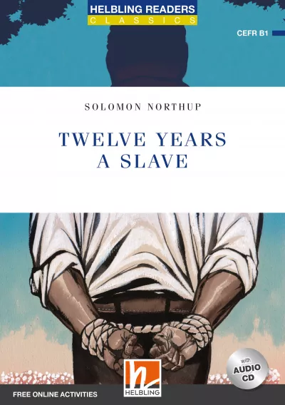 Helbling Readers Blue Series Classics Twelve Years a Slave