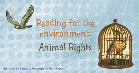 Reading for the environment: ANIMAL RIGHTS