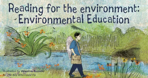 Reading for the environment: ENVIRONMENTAL EDUCATION