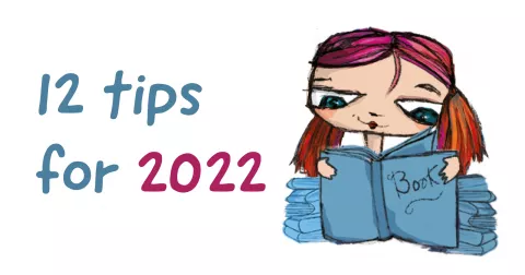 Twelve tips for 2022