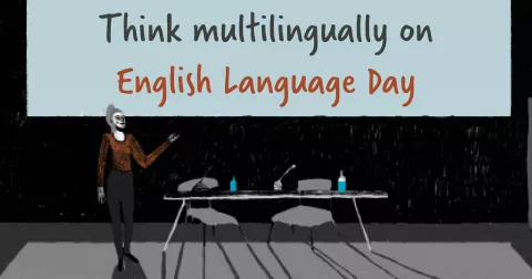 Think Multilingually on English Language Day