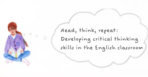 Read, think, repeat: Developing critical thinking skills in the English classroom