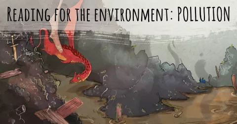 Reading for the environment: POLLUTION