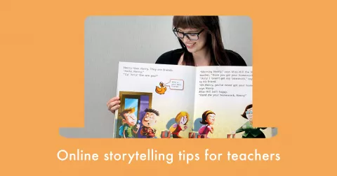 Online storytelling tips for teachers