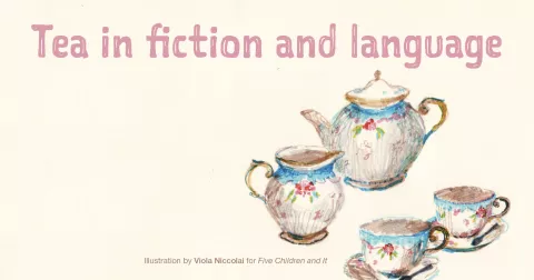Tea in fiction and language